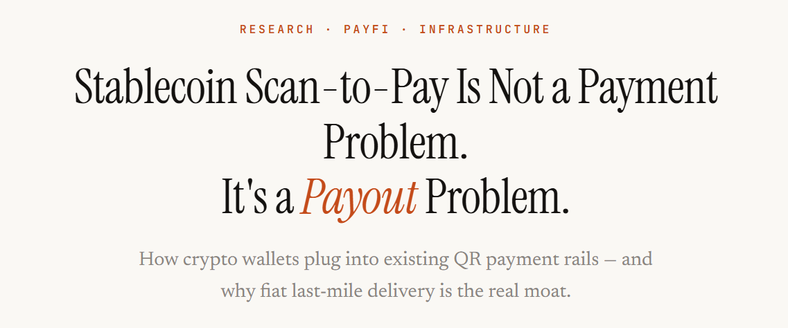 Stablecoin Scan-to-Pay Is Not a Payment Problem. It's a Payout Problem.